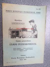 Käyttäjien lausuntoja Uusista patentoiduista Sampo puimakoneista - Suuri työkyky - Suuri puintipuhtaus - Pieni voimankulutus - Matala rakenne - Vakava käynti -