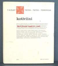 Kotiviini, 1973.