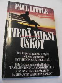 Tiedä miksi uskot