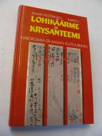 Lohikäärme ja krysanteemi. Näkökulmia Itä-Aasian kulttuureihin