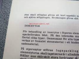 Siporex elementhus ytbehandlingsbeskrivning -siporex pinnan ulkopintakäsitely, työtapaohjeet ruotsiksi