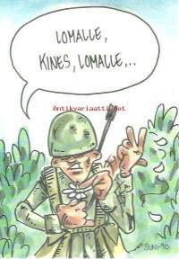 Lomalle, kines, lomalle - sotilaspostikortti blanco