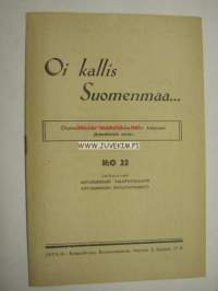 Oi kallis Suomenmaa - ohjelmavihkonen kristillis-isänmaallisten kokousten järjestämistä varten nr 22 