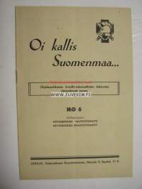 Oi kallis Suomenmaa - ohjelmavihkonen kristillis-isänmaallisten kokousten järjestämistä varten nr 6