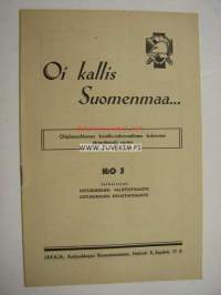 Oi kallis Suomenmaa - ohjelmavihkonen kristillis-isänmaallisten kokousten järjestämistä varten nr 5