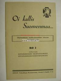 Oi kallis Suomenmaa - ohjelmavihkonen kristillis-isänmaallisten kokousten järjestämistä varten nr 2