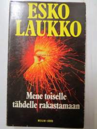 Mene toiselle tähdelle rakastamaan