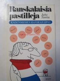 Ranskalaisia pastilleja -Kadunmiehen Ranskan opas