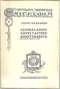 Suomalaisen säveltaiteen kehityksestä / Toivo Haapanen.Sarja:Kristillisen taideseuran esitelmiä; 9