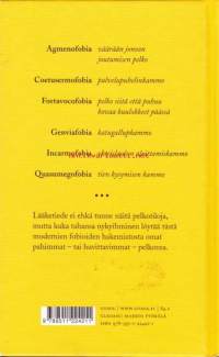 Tammikuukammo - ja muita moderneja fobioita. 2008.