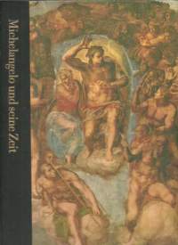 Die Welt der Kunst. Michelangelo und seine Zeit. 1475 - 1564. Hardcover – January 1, 1971 by Robert Coughlan (Author)