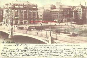 Stockholm, Vasabron Centralpalatset och Konstakademien - paikkakuntakortti, raitiotievaunu kulkenut  15.5.1907