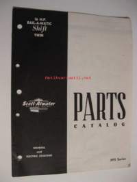 Scott - Atwater  16 H.P. Bail-A-Matic Shift Twin -  Parts Catalog - varaosakuvasto