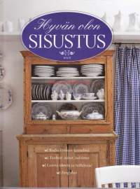 Hyvän olon sisustus, 2000. 3.p. Kodin lämmin tunnelma. Tuoksut, äänet, valaistus. Luovia ideoita ja ratkaisuja. Feng Sui