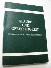 Glaube und gerechtigkeit in memoriam Rafael Gyllenberg