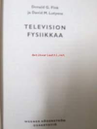 Television fysiikkaa. Luonto tieteen valossa.