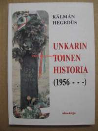Unkarin toinen historia (1956 ---)