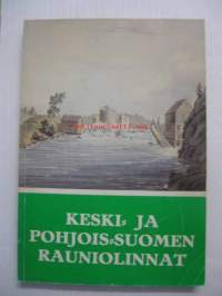 Keski-ja Pohjois-Suomen rauniolinnat