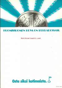 Huomissuomen kuva on kukkarossasi - Osta siksi kotimaista, 1970-luvun myymälä mainos somiste pahvia 21x30 cm