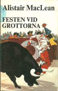 Festen vid grottorna / Alistair MacLean