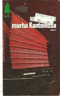 Murha Kantonissa / Robert van Gulik ; [tekijän kuvittama ; suom. Kristiina Rikman].Sarja:Sapo; 187