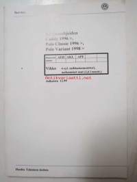 Korjausohjeiden Volkswagen Caddy 1996&gt; Polo Classic 1996&gt;, Polo Variant 1998&gt;, 4-syl.suihkutusmoottori- ja mekaaniset osat (1.6 L MOOTT., moottorin tunnukset AEH,