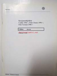 Korjausohjeiden Volkswagen Caddy 1996&gt; Polo Classic 1996&gt;, Polo Variant 1998&gt;, Jarrut.