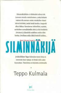 Silminnäkijä / Teppo Kulmala.