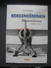 Koelentäminen Ilmavoimissa 1918-1957