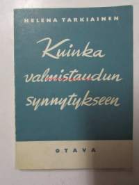 Kuinka valmistaudun synnytykseen