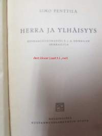 Herra ja ylhäisyys - valikoima kenraaliluutnantti T. J. A. Heikkilän seikkailuja