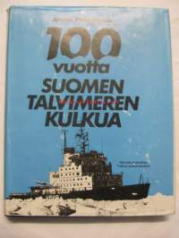 100 vuotta Suomen talvimerenkulkua