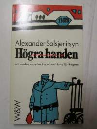 Högra handen och andra noveller -i urval av Hans Björkegren