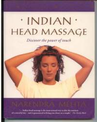 Indian Head Massage. Discover the power of touch.