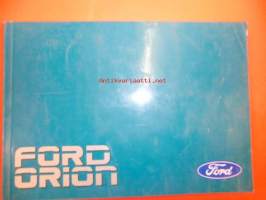 Ford Orion - omistajan käsikirja 1988