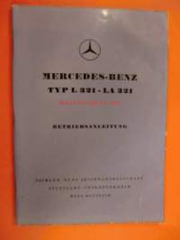 Mercedes-Benz typ L 321 - LA 321 ( 6 syl.Diesel OM 321) - Betriebsanleitung - Käyttöohjekirja