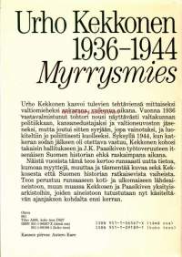 Urho Kekkonen 1936-1944. Myrrysmies, 1986.