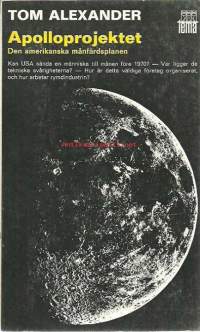 Apolloprojektet: den amerikanska månfärdsplanenTom AlexanderRabén &amp; Sjögren, 1966 - 258 sivua