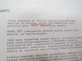 Caterpillar Käyttö- &amp; huoltosuosituksia talvikaudeksi