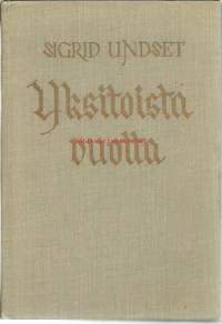 Yksitoista vuotta / Sigrid Undset ; norjankielestä suomentanut Anna Talaskivi.