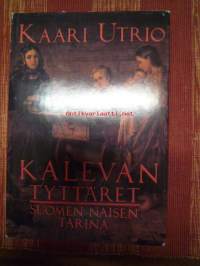 Kalevan tyttäret - Suomen naisen tarina