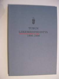 Turun Liikemiesyhdistys 1906-1996