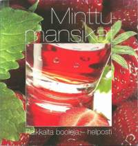 Minttumansikat - raikkaita booleja helposti