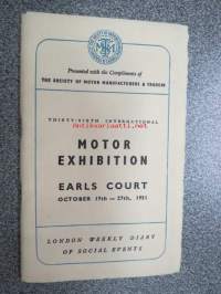 36th International Motor Exhibition, Earls Court, October 17th-27th, 1951 / London weekly diary of social Events -Lontoon kansainvälisen autonäyttelyn esittely ja