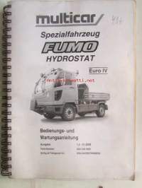 Multicar Spezialfahrzeug FUMO hydrostat, Euro IV, Bedienungs und Wartungsanleitung. Ausgabe 1.2-01.2009