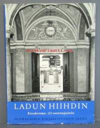 Ladun hiihdin - Kuvakertomus Suomalaisen Kirjallisuuden Seuran 125-vuotistaipaleelta