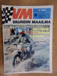 Vauhdin maailma 1975 / 5 sis mm,.Päijänteen ympäri.Teuvo Länsivuori;Tulista touhua.Indy on 33 tarinaa.TT;n tuoreinta tekniikkaa.ym