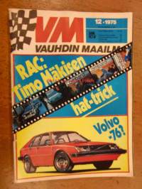 Vauhdin Maailma 1975 /12 sis mm, RAC-ralli Timo Mäkisen Hat-trick, MZ, Ari Vatanen, Yrjö Vesterinen, Volvo -76, Varikon enkeleitä-onko heitä?Lamborghini