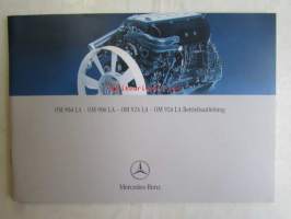 Mercedes-Benz Betriebsanleitung OM 904 LA - OM 906 LA - OM 924 LA - OM 926 LA. Ausgabe A 08/03