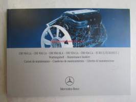 Mercedes-Benz  OM 904 LA - OM 906 LA - OM 906 hLA - OM 924 LA - OM 926 LA EURO 3/EUROMOT 2, Wartungsheft - Maintenance booklet - Carnet de maintenance - Cuaderno